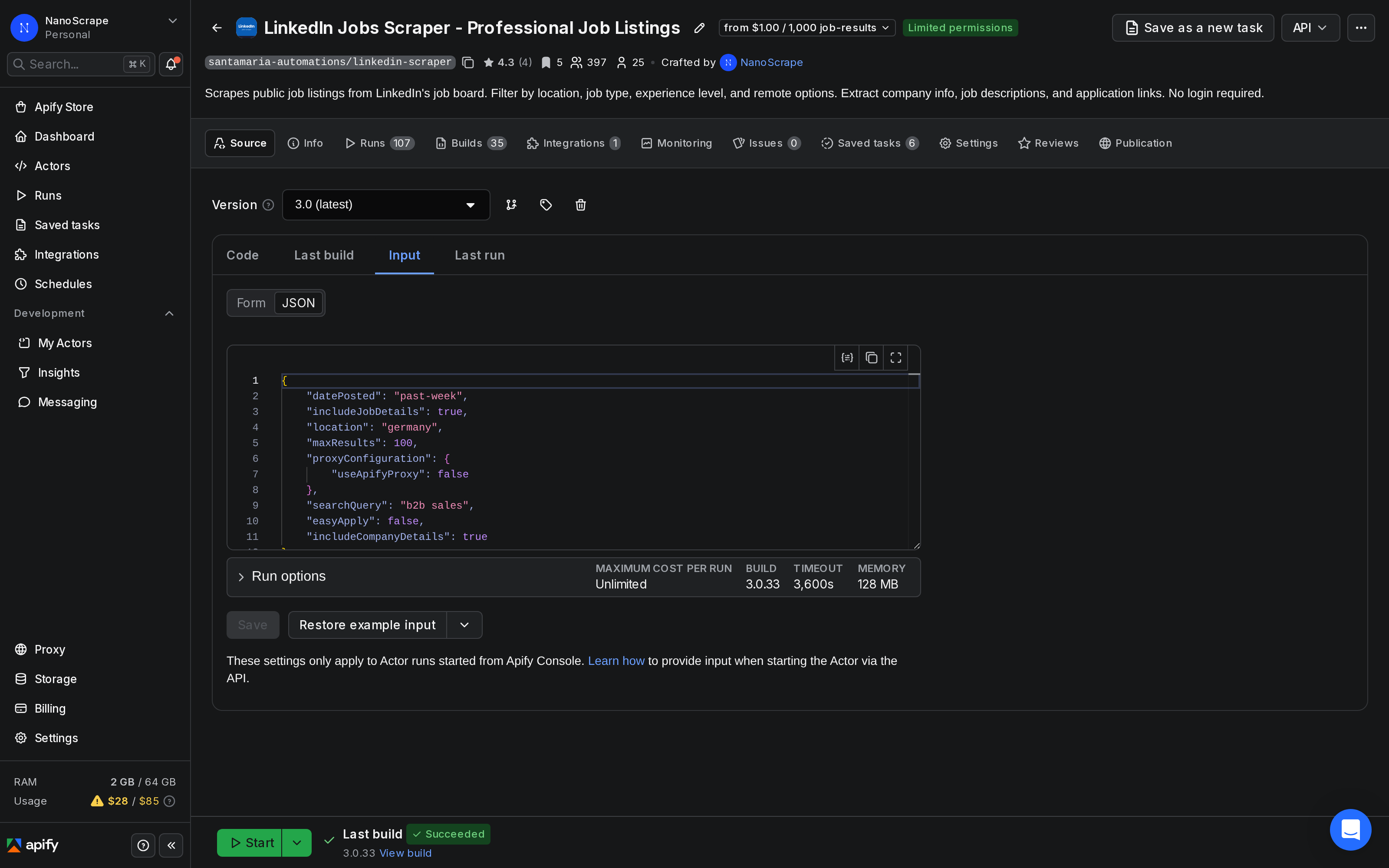 Apify Console Input tab showing the JSON editor with searchQueries, location, datePosted, and jobType fields configured for LinkedIn job scraping